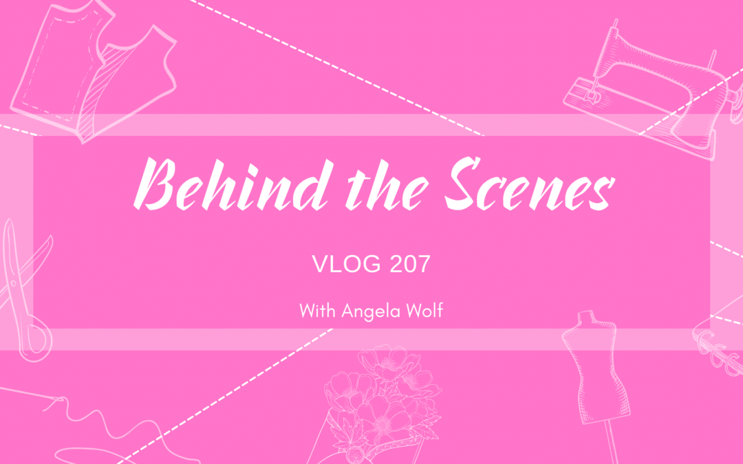 VLOG 207 Behind the Scenes – Angela Wolf Pattern Previews